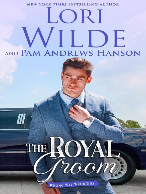 Title details for The Royal Groom by Lori Wilde - Available